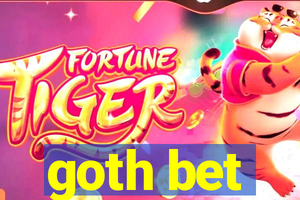goth bet
